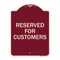 Signmission Reserved for Customers Heavy-Gauge Aluminum Architectural Sign, 24" x 18", BU-1824-23213 A-DES-BU-1824-23213 - alternate 1